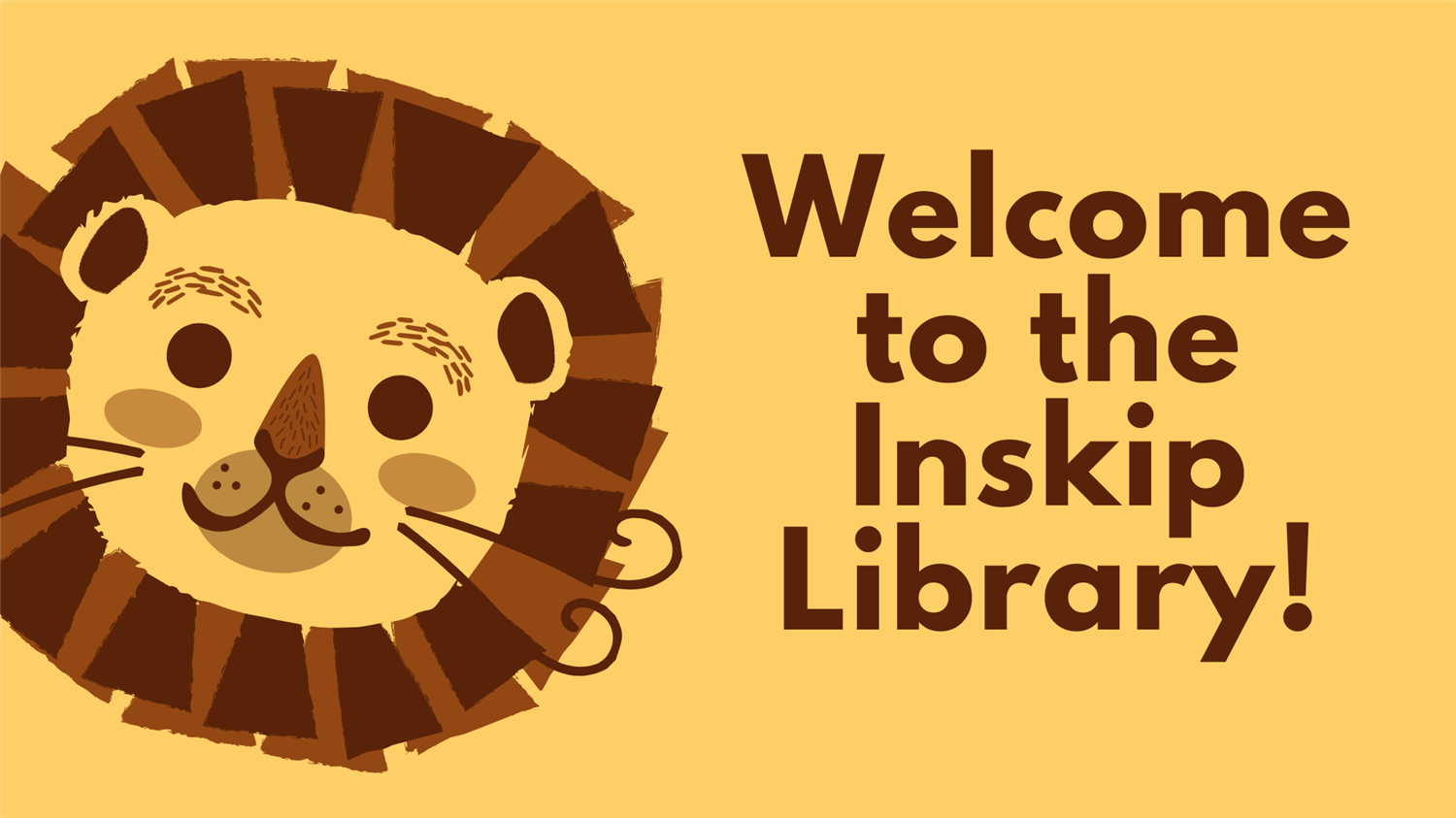 cartoon lion with text "Welcome to the Inskip Library!"